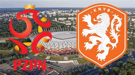 Polônia X Holanda Pela Uefa Nations League Onde Assistir Ao Vivo