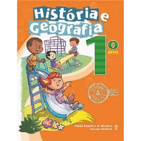 Hist Ria E Geografia Ano Cole O Interagir E Crescer