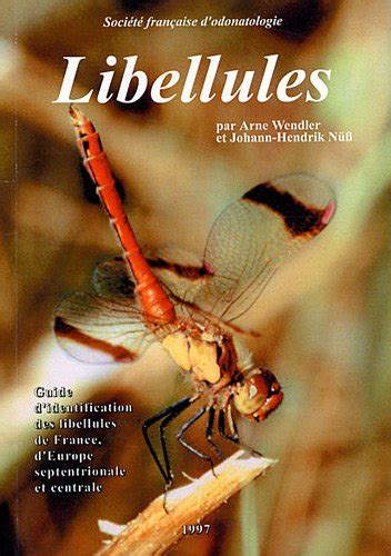 Amazon Fr Libellules Guide D Identification Des Libellules De France