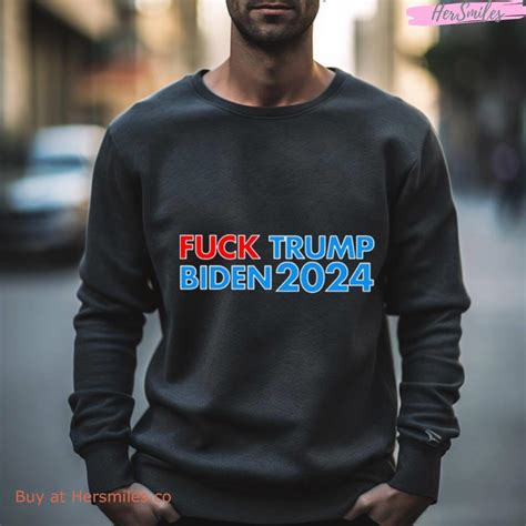 Fuck Trump Fuck Biden Shirt Hersmiles