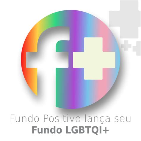 Fundo Positivo Lan A Edital Para Projetos Que Englobem As Diversas