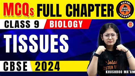 Ncert Class 9 Biology Mcqs Tissues Full Chapter Cbse 9th Science Chapter 6 Important