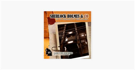 Sherlock Holmes Co Folge 49 Fahrstuhl Zum Mord On Apple Books