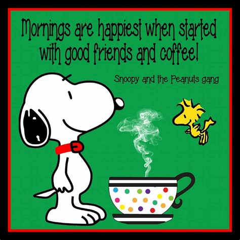 Pin By Denise Rork ༺♥༻ On ☕ Coffee Time ☕ Snoopy Quotes Snoopy