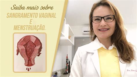 A Diferença Entre MenstruaÇÃo E Sangramento Vaginal Youtube