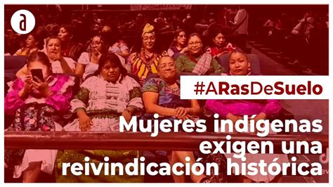 Mujeres Ind Genas Reivindican Sus Derechos En Rueda De Prensa Youtube