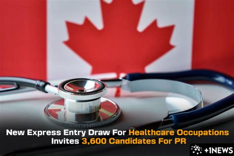 New Express Entry Draw For Healthcare Occupations Invites 3 600