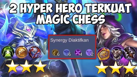 Hero Terkuat Magic Chess Ini Dijadiin Hyper Pake Cara Ini Auto