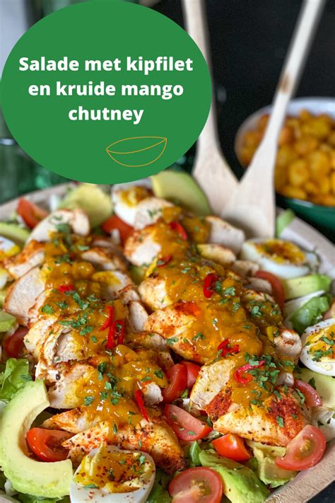 Salade Met Kipfilet En Kruidige Mango Chutney Artofit