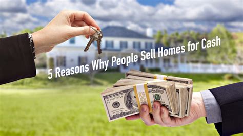 Reasons Why People Sell Homes For Cash The Pinnacle List