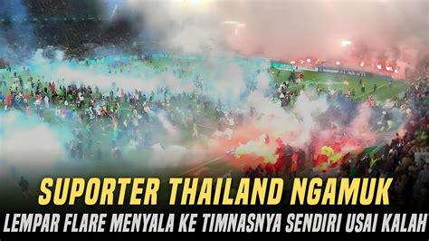 Suporter Thailand Lempar Ratusan Flare Menyala Karena Gagal Lolos Ke