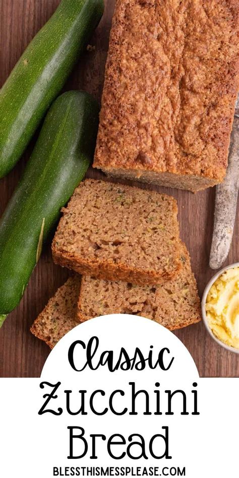 Classic Zucchini Bread Recipe How To Make The Best Zucchini Bread