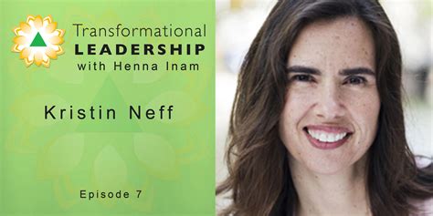 Episode 7—Kristin Neff - Transformational Leadership