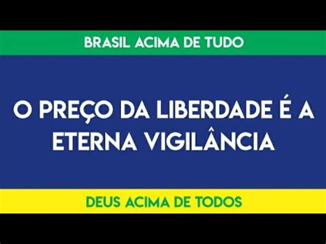 O Pre O Da Liberdade Eterna Vigil Ncia Nunca Nos Esque Amos Disso