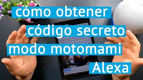 Como Activar El Modo Motomami En Alexa Actualizado Enero 2025