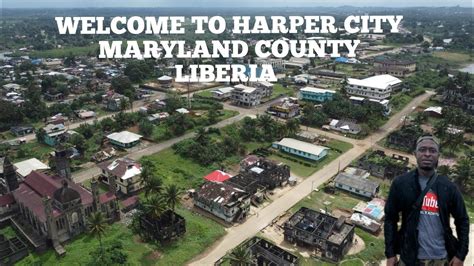 Welcome To Harper City Maryland County Liberia Youtube