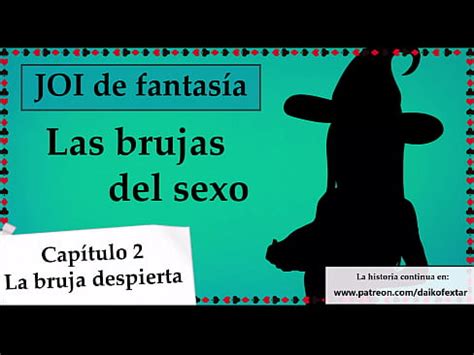 Joi Mundo Fantas A Las Brujas Del Sexo Capitulo Xvideos