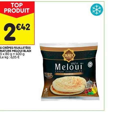 Offre Crêpes Feuilletées Natures Meloui Surgelées Bladi chez Carrefour