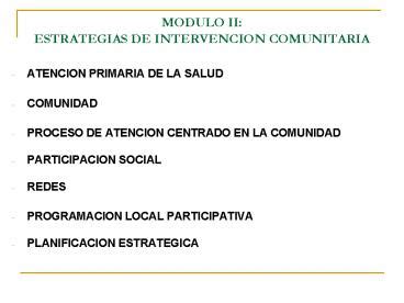 PPT MODULO II ESTRATEGIAS DE INTERVENCION COMUNITARIA PowerPoint