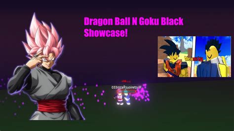 Goku Black Showcase Dragon Ball N Youtube