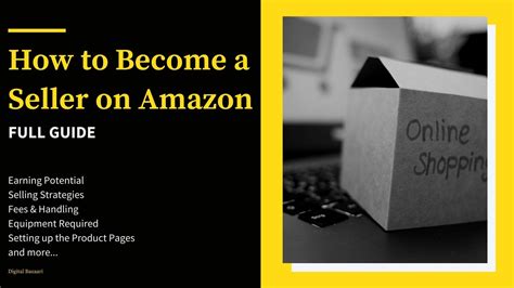 The Quick + Simple Guide to Becoming a Seller on Amazon - Digital Bazaari