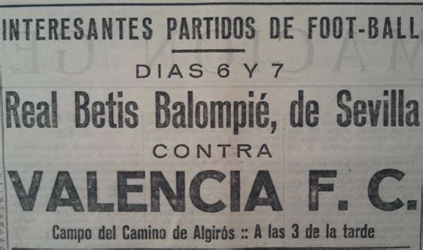 Historia Del Real Betis Hoy Hace A Os Valencia Betis