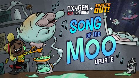 Oxygen Not Included Game Update Song Of The Moo Steam News