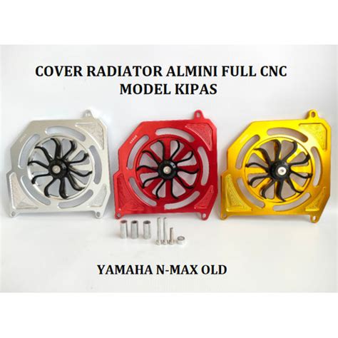 Jual Cover Radiator Nmax Old Model Tubin Kipas Almini Full Cnc Gold Red