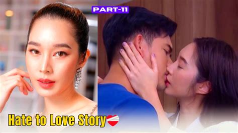 [part 11]🔥poor Employee Confessed His Love To Rich Girl💕 Thai Drama Explained In Hindi Youtube