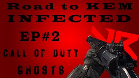 Call Of Duty Ghosts Road To Kem On Infected Ep 2 Youtube