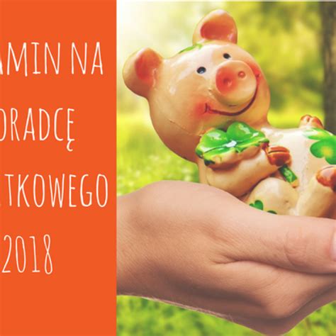 Egzamin na doradcę podatkowego 2018 relacja Egzamin na doradcę