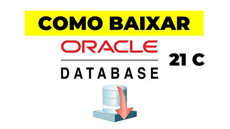 Como Baixar E Instalar Banco De Dados Oracle 21c Express Edition E Sql