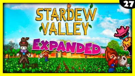 Stardew Valley Expanded En Espa Ol Ep Nuevo Vi Edo