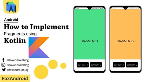 Fragments Implementation Using Kotlin Fragments Using Kotlin