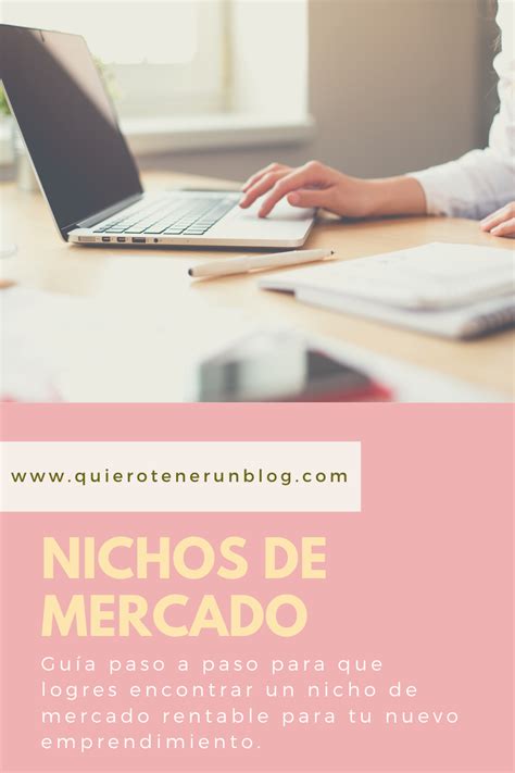 Cómo elegir un nicho de mercado Quiero tener un blog Blogging