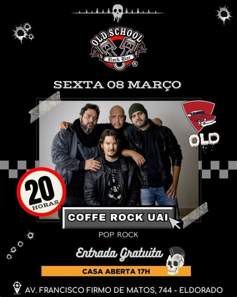 Coffee Rock Uai Sexta Feira Old School Rock Bar