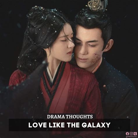 Love Like The Galaxy Wiki Asian Dramas And Movies Amino