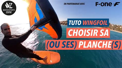 Wingfoil Comment Choisir Sa Planche De Wing Foil Youtube