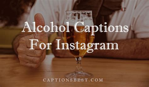 Alcohol Captions For Instagram And Quotes