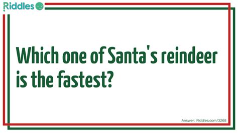 Which One Of Santas Reindeer Is The Fastest Riddle And Answer