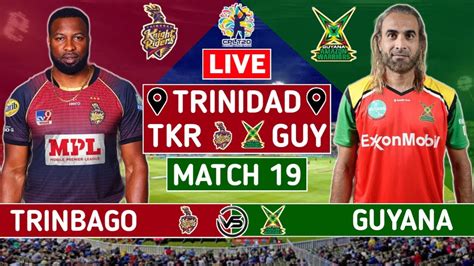 Trinbago Knight Riders Vs Guyana Amazon Warriors Live TKR Vs GUY Live