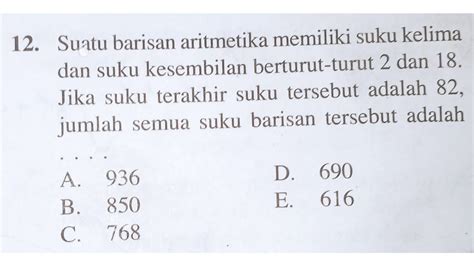 Suatu Barisan Aritmetika Memiliki Suku Kelima Dan Suku Kesembilan