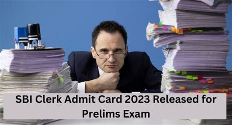 SBI Clerk Admit Card 2023 Released For Prelims Exam