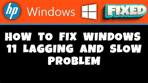 HP Laptop How To Fix Windows 11 Lagging And Slow Problem YouTube