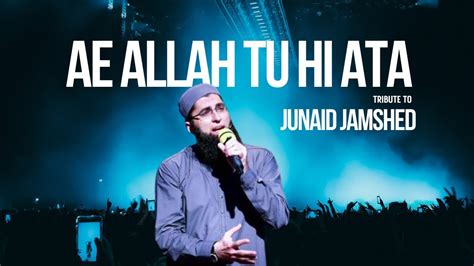 Ae Allah Tu Hi Ata Junaid Jamshed Tribute Cover By Zeeshan Sharif