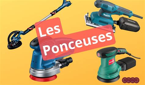 Quel Type De Ponceuse Pour Quel Usage