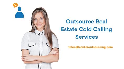 Outsource Real Estate Cold Calling Services Real Estate Call Center