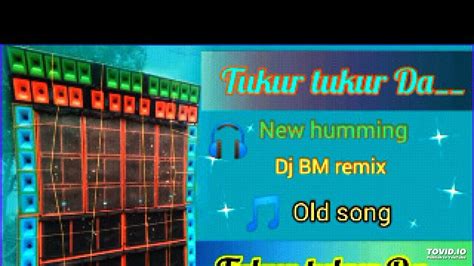 Tukur Tukur Dekteho Keya Bm Remix 👌 Humming Bass Hindi Song Hard Bass Road Show Youtube