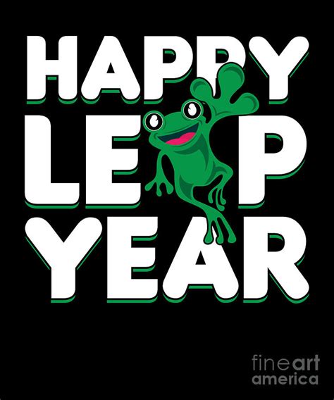 Happy Leap Year 2020 Leap Year February 29 T Digital Art By Thomas