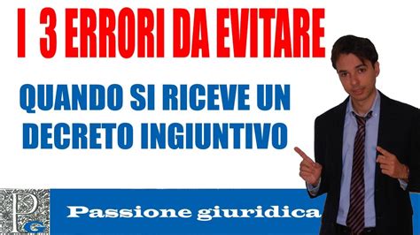 Decreto Ingiuntivo I Errori Da Non Commettere Mai Quando Ci Viene